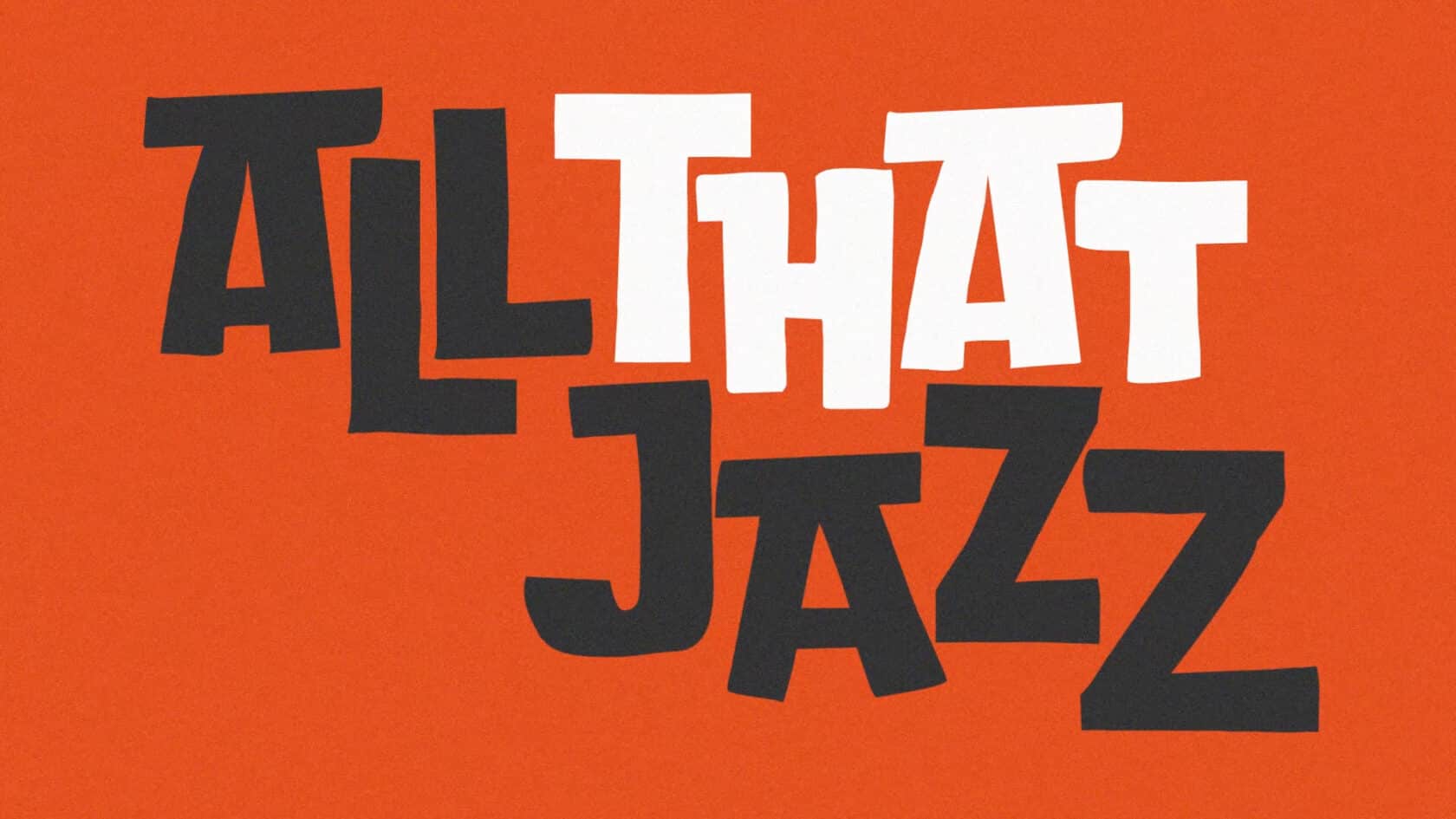 thumbnail with title all that jazz